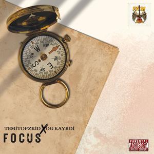 FOCUS (feat. OG kayboi) [Explicit]