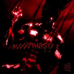 BLOODTHIRSTY 2