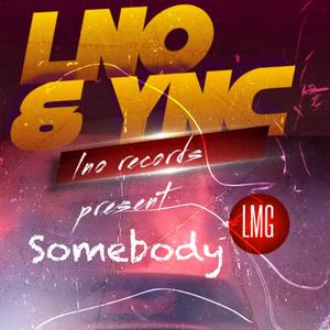 Somebody (feat. Ync jay) [Explicit]