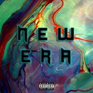 New Era (Explicit)