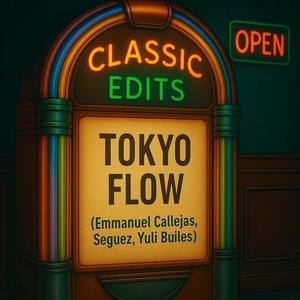 TOKYO FLOW (feat. Yuli Builes, Emmanuel Callejas & Seguez)