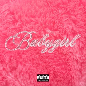 Babygirl (Explicit)