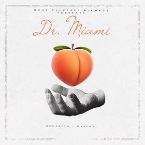 Dr. Miami (Explicit)