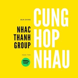 Cùng Họp Nhau (feat. BUN SHINE)