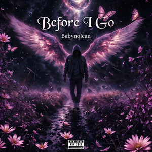Before I Go (Remixed|Explicit)