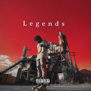 Legends (Explicit)