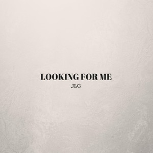 Looking for Me