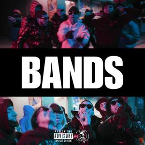 Bands (feat. Phil Bands, Will Bands, HoodFavAnt & NezzyB) [Explicit]