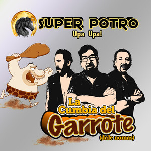 La Cumbia Del Garrote (dale nomas)