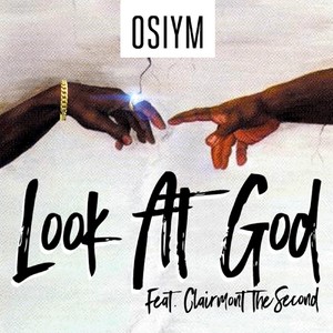 Look at God(feat. Clairmont the Second) (Explicit)