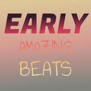 Early Amazing Beats