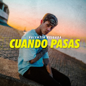 Cuando Pasas (Explicit)