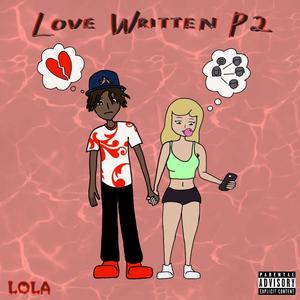 Love Written P2 (Explicit)