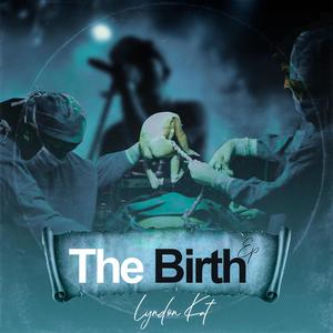 The Birth EP (Explicit)