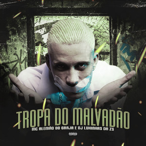 Tropa do Malvadão (Explicit)