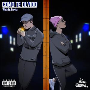 Como te olvido(feat. Feritz) (Explicit)