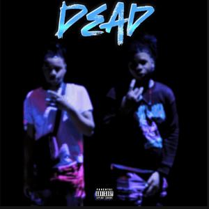 Dead (feat. Robb3) [Radio Edit] [Explicit]