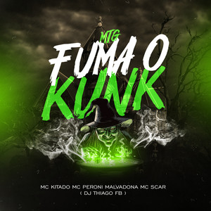 Mtg Fuma o Kunk (Explicit)