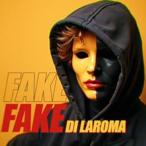 Di laroma - FAKE