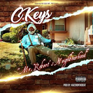 MR. ROBERT'S NEIGHBORHOOD (feat. Kaizeronthebeat) (Explicit)