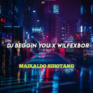 DJ Beggin You X Wilfexbor - Inst