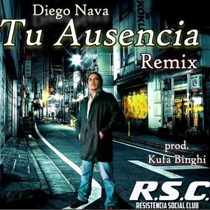 Tu Ausencia (feat. Diego Nava) [Remix Version]