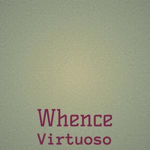 Whence Virtuoso