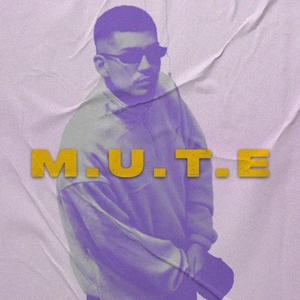 M. U. T. E. (feat. Rew) (Explicit)