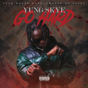 GO HARD (Explicit)