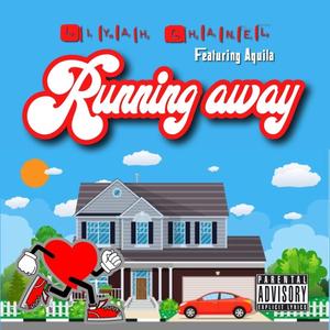 RUNNING AWAY LOVE (feat. AQUILA) [Explicit]