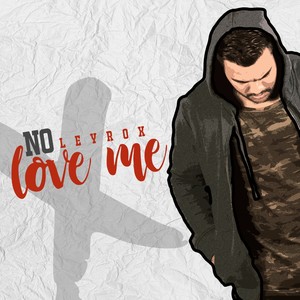 No Love Me