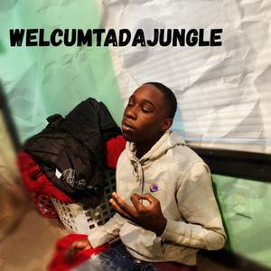 Welcumtadajungle (Explicit)