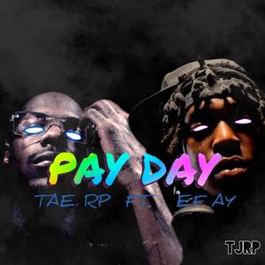 PAY DAY (feat. EF AY) (Explicit)