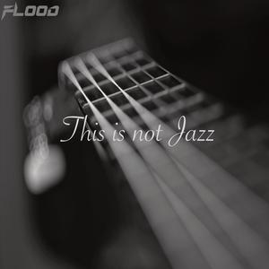 This is not Jazz