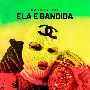 Ela e Bandida (Explicit)