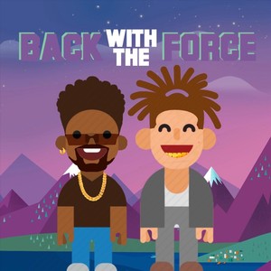 Back with the Force (feat. Leontribe)