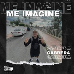 Me imaginé (Explicit)
