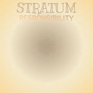 Stratum Responsibility