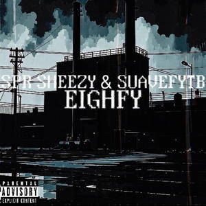 Eighfy (feat. SuaveFYTB) (Explicit)