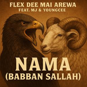 Nama (Babban Sallah) (feat. MJ & YoungCee) (Explicit)