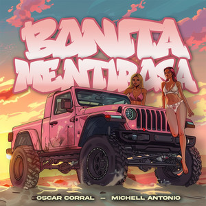 Bonita Mentirosa (Explicit)