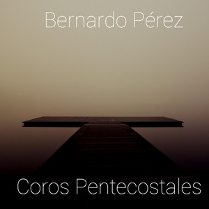 Coros Pentecostales
