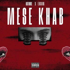 Mese Khab (Explicit)