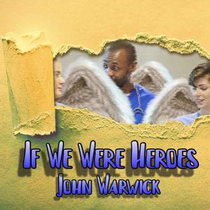 If We Were Heroes