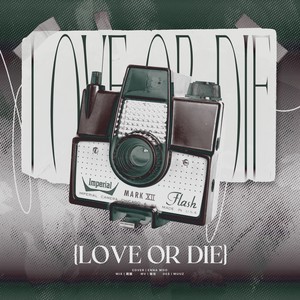 Love or Die