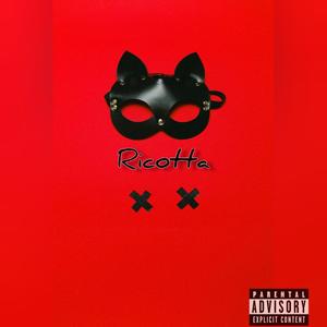 RICOTTA (feat. ATX) (Explicit)
