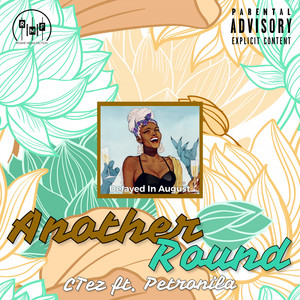 Another Round(feat. Petronila) (Explicit)