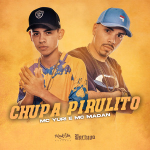 Chupa Pirulito (Explicit)