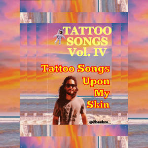 Tattoo Songs, Vol. IV (Tattoo Songs Upon My Skin) (Radio Edit)