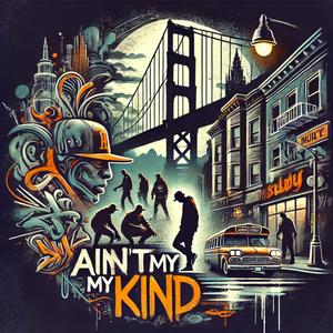 Ain't My Kind (feat. CalyBoi) (Explicit)